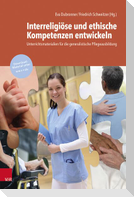 Interreligiöse und ethische Kompetenzen entwickeln
