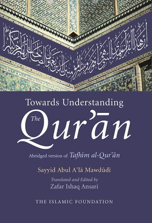 Mawdudi, Sayyid Abul A'La. Towards Understanding the Qur'an - English/Arabic Edition (with commentary in English). Kube Publishing, 2016.