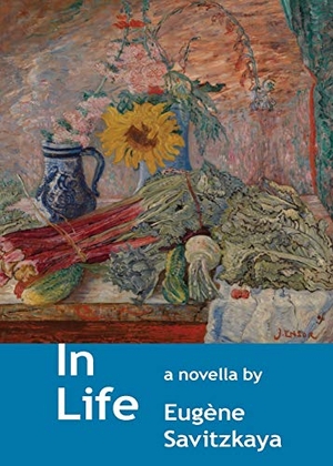 Savitzkaya, Eugène. In Life. Quale Press LLC, 2018.