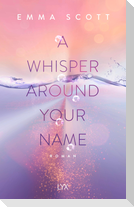A Whisper Around Your Name
