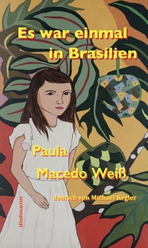 Macedo Weiß, Paula. Es war einmal in Brasilien - Eine Kindheit und Jugend. Dielmann Axel Verlag, 2021.