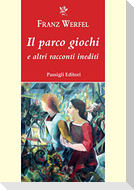 Il parco giochi e altri racconti inediti