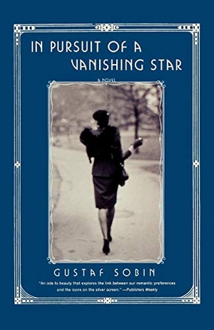 Sobin, Gustaf. In Pursuit of a Vanishing Star. W. W. Norton & Company, 2003.
