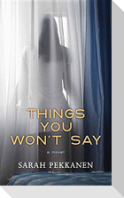 Things You Won't Say