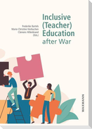 Inclusive (Teacher) Education after War