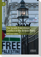 The Israeli-Palestinian Conflict in the British Press