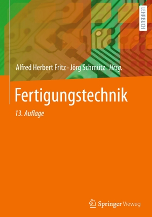 Schmütz, Jörg / Alfred Herbert Fritz (Hrsg.). Fertigungstechnik. Springer Berlin Heidelberg, 2022.