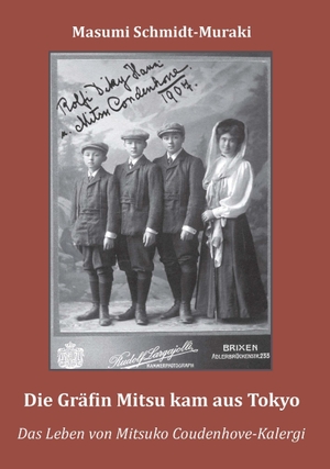 Schmidt-Muraki, Masumi. Die Gräfin Mitsu kam aus Tokyo - Das Leben von Mitsuko Coudenhove-Kalergi. Buchschmiede, 2026.