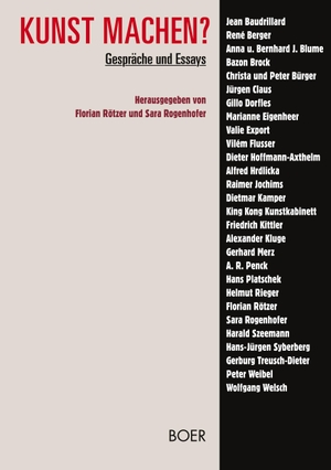 Rötzer, Florian / Sara Rogenhofer (Hrsg.). Kunst machen? - Gespräche und Essays. Boer, 2015.