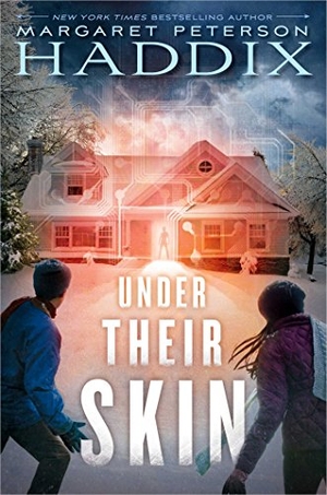 Haddix, Margaret Peterson. Under Their Skin. Simon & Schuster, 2017.