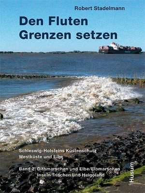 Stadelmann, Robert. Den Fluten Grenzen setzen - Schleswig-Holsteins Küstenschutz. Westküste und Elbe. Band 2: Dithmarschen und Elbe/Elbmarschen, Insel Trischen und Helgoland. Husum Druck, 2010.