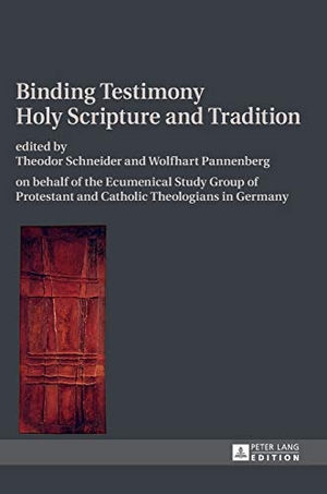 Pannenberg, Wolfhart / Theodor Schneider (Hrsg.). Binding Testimony- Holy Scripture and Tradition - on behalf of the Ecumenical Study Group of Protestant and Catholic Theologians in Germany. Peter Lang, 2014.