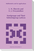 Semigroups and Their Subsemigroup Lattices