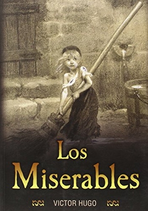 Hugo, Victor. Los Miserables = Les Miserables. Tomo, 2010.