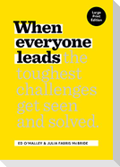 When Everyone Leads