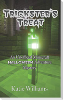 Trickster's Treat: An Unofficial Minecraft Halloween Adventure Mystery