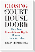 Closing the Courthouse Door