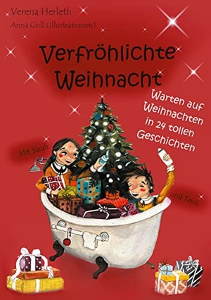 Herleth, Verena. Verfröhlichte Weihnacht - Warten auf Weihnachten in 24 tollen Geschichten. Books on Demand, 2021.