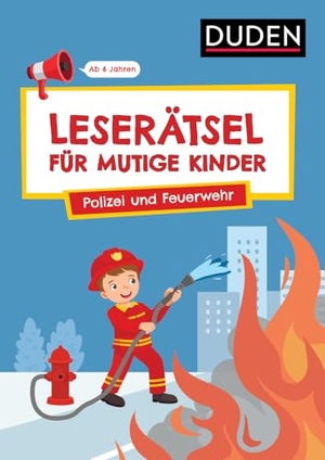 Eck, Janine / Ulrike Rogler. Leserätsel für mutige Kinder - Polizei und Feuerwehr -  Ab 6 Jahren. Bibliograph. Instit. GmbH, 2024.