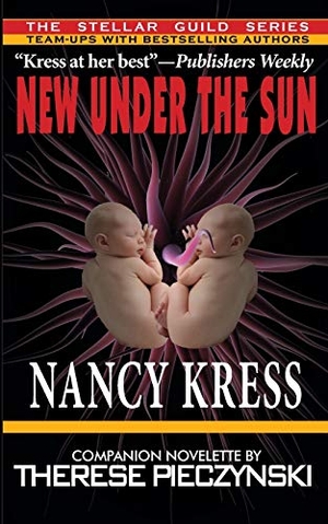 Kress, Nancy / Therese Pieczynski. New Under the Sun. Arc Manor, 2013.