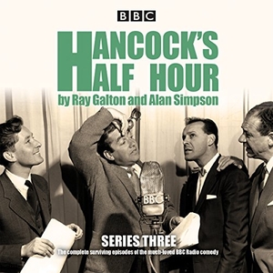 Galton, Ray / Alan Simpson. Hancock's Half Hour: Series 3: Ten Episodes of the Classic BBC Radio Comedy Series. BBC Books, 2015.