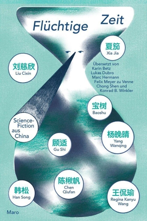 Cixin, Liu / Song, Han et al. Flüchtige Zeit - Science-Fiction aus China. Maro Verlag, 2026.