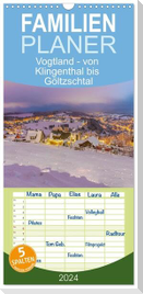 Familienplaner 2024 - Vogtland - von Klingenthal bis Göltzschtal mit 5 Spalten (Wandkalender, 21 x 45 cm) CALVENDO