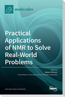 Practical Applications of NMR to Solve Real-World Problems