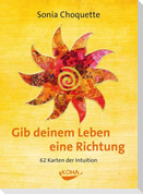 Gib deinem Leben eine Richtung