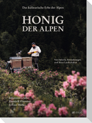 Das kulinarische Erbe der Alpen - Honig der Alpen