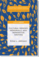 Cultural Memory, Memorials, and Reparative Writing
