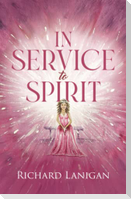 In Service to Spirit