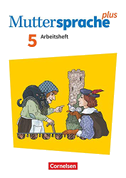 Muttersprache plus 5. Schuljahr - Zu Allg. Ausgabe und Sachsen - Arbeitsheft mit Lösungen