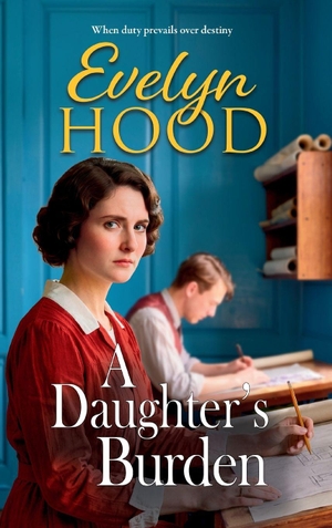 Hood, Evelyn. A Daughter's Burden. Boldwood Books Ltd, 2026.