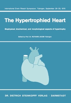 Jacob, R. (Hrsg.). The Hypertrophied Heart - Biophysical, biochemical, and morphological aspects of hypertrophy. International Erwin Riesch Symposium,Tübingen, September 26¿29, 1976. Steinkopff, 1977.