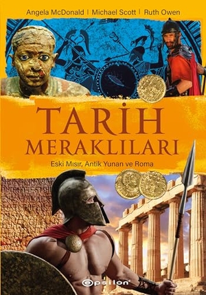 McDonald, Angela / Scott, Michael et al. Tarih Meraklilari. Epsilon Yayinevi, 2024.