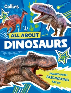 Collins Kids. Dinosaurs - Discover Fascinating Facts About Prehistoric Creatures. HarperCollins Publishers, 2025.