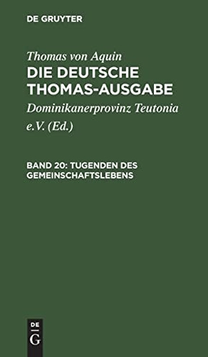 Aquin, Thomas von. Tugenden des Gemeinschaftslebens - II-II: 101¿122. De Gruyter, 1943.