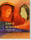 Dante Alighieri: Vita nuova. Das neue Leben. Neuausgabe