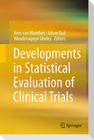 Developments in Statistical Evaluation of Clinical Trials