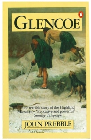 Prebble, John. Glencoe - The Story of the Massacre. Penguin Books Ltd, 1973.