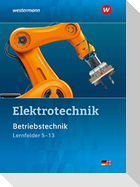 Elektrotechnik. Betriebstechnik / Lernfelder 5 - 13. Schulbuch