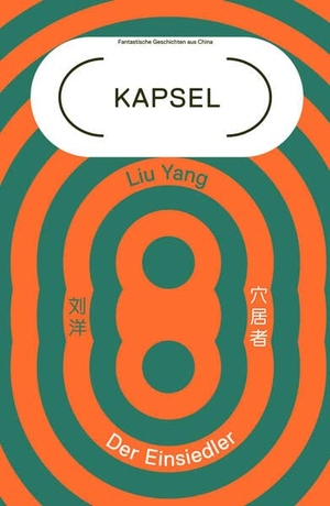 Liu, Yang / Löbel, Robert et al. Der Einsiedler - Kapsel Band 5. Fantastische Geschichten aus China. Maro Verlag, 2023.