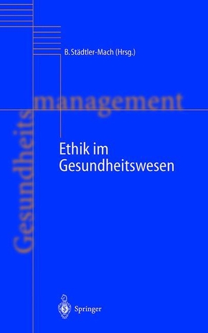 Städtler-Mach, Barbara (Hrsg.). Ethik im Gesundheitswesen. Springer Berlin Heidelberg, 2011.