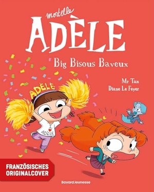 Tan / Diane Le Feyer. Die schreckliche Adele 13 - Krass Klebrige Knutscher. Egmont VGS, 2026.