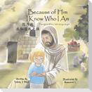 Because of Him I Know Who I Am