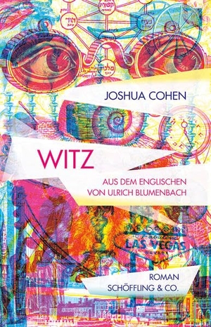 Cohen, Joshua. Witz - Roman. Schoeffling + Co., 2022.