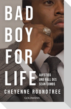 Bad Boy for Life