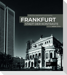 Frankfurt - Stadt der Kontraste