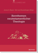 Kernthemen neutestamentlicher Theologie